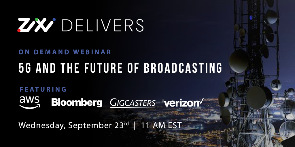 ZEN 5G Panel_Webinar_on Demand zixi 5g on demand webinar